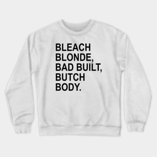 bleach blonde bad built butch body - jasmine crockett Crewneck Sweatshirt